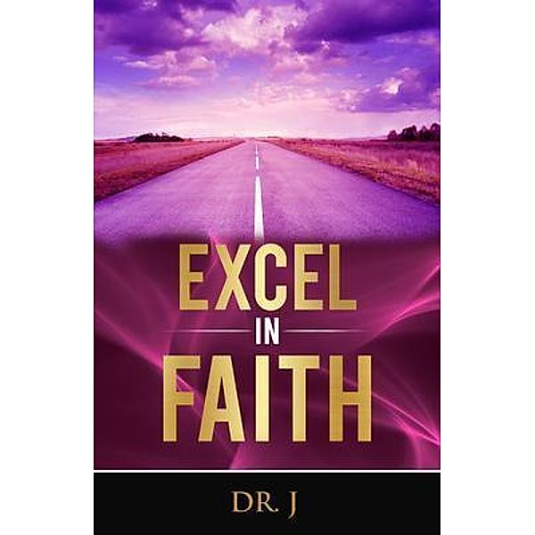 Excel in Faith, J