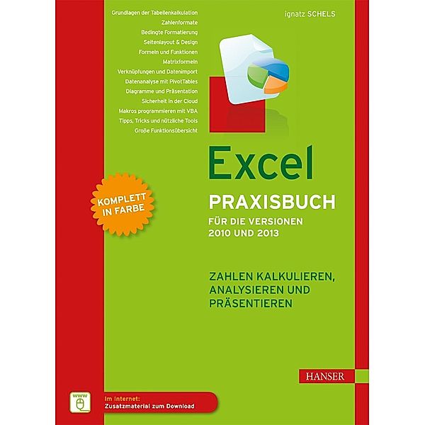 Excel Praxisbuch für die Versionen 2010 und 2013, Ignatz Schels