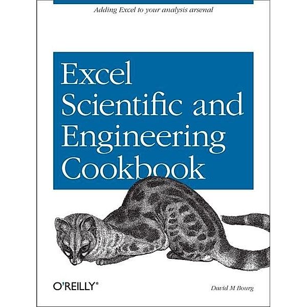 Excel Scientific and Engineering Cookbook / Cookbooks (O'Reilly), David M Bourg