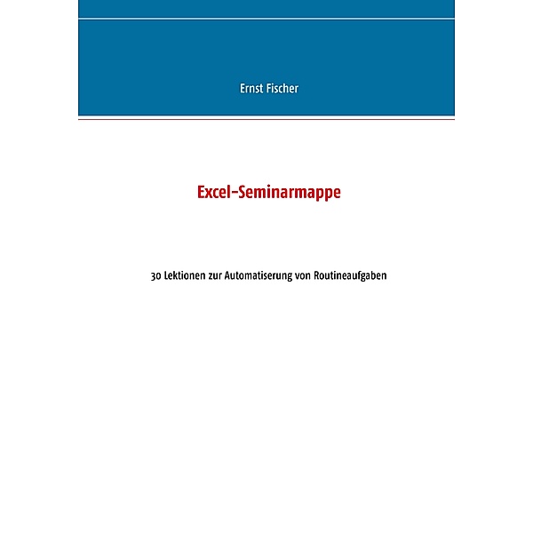 Excel-Seminarmappe, Ernst Fischer