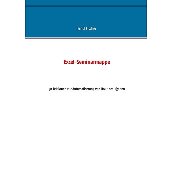 Excel-Seminarmappe, Ernst Fischer