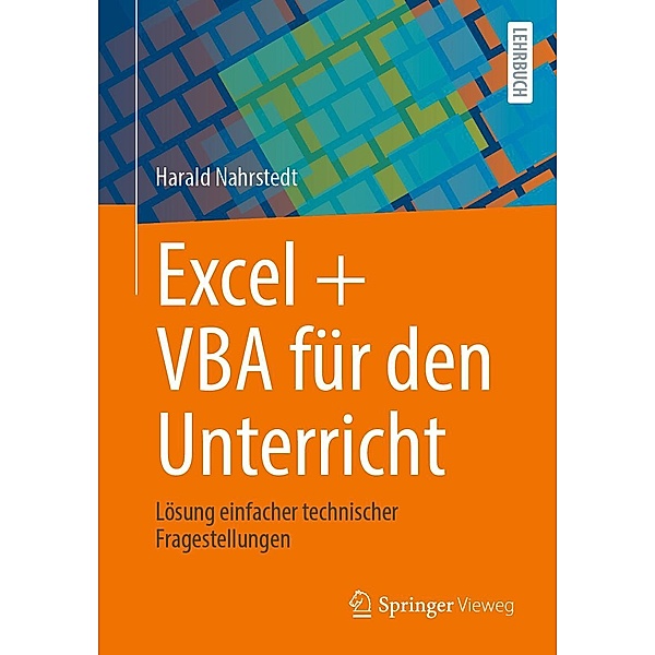 Excel + VBA für den Unterricht, Harald Nahrstedt