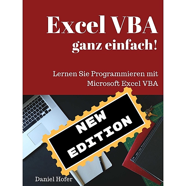 Excel VBA ganz einfach!, Daniel Hofer