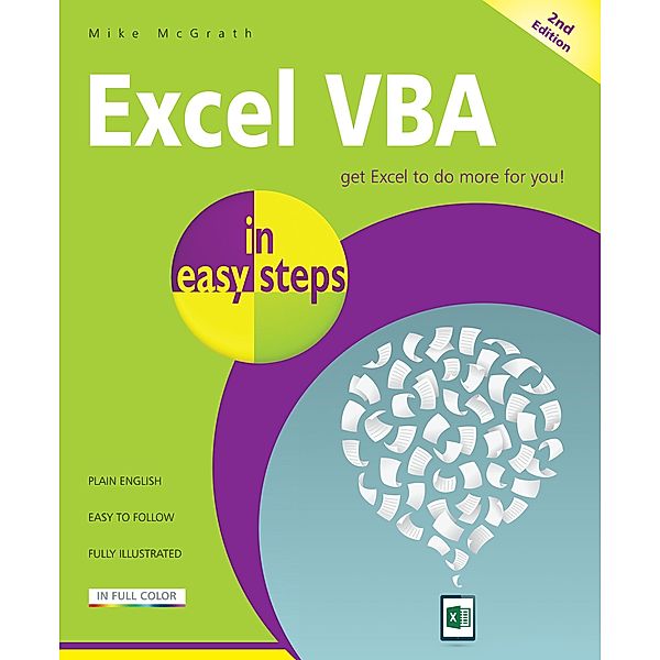 Excel VBA in easy steps, 2nd Edition / In Easy Steps, Mike McGrath