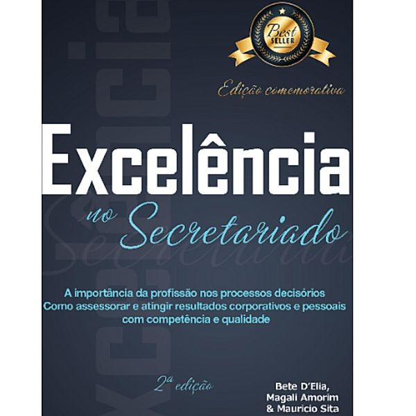 Excelência no secretariado, Bete D´Elia, Magali Amorim, Maurício Sita