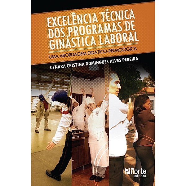 Excelência técnica dos programas de ginástica laboral, Cynara Cristina Domingues Alves Pereira