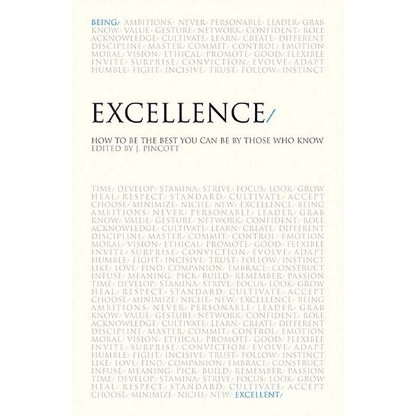 Excellence, J. Pincott (Editor)