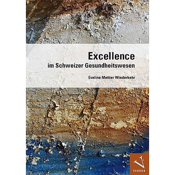 Excellence im Schweizer Gesundheitswesen, Eveline Mettier Wiederkehr