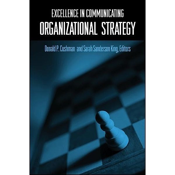Excellence in Communicating Organizational Strategy / SUNY series in International Management