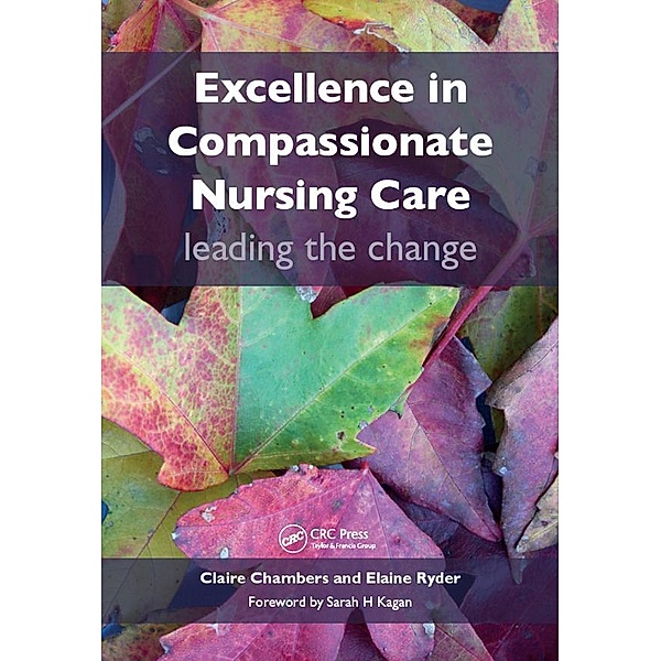 Excellence in Compassionate Nursing Care, Claire Chambers, Elaine Ryder