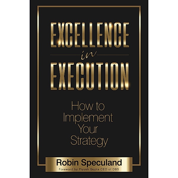Excellence in Execution, Robin Speculand
