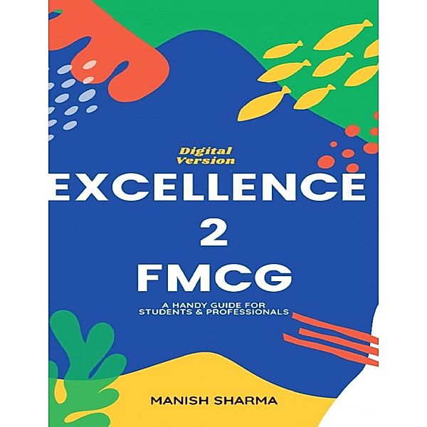 Excellence2FMCG, Manish Sharma