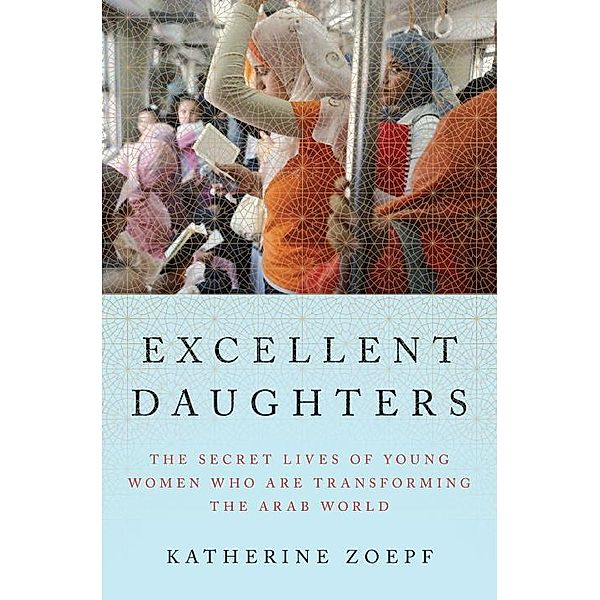 Excellent Daughters, Katherine Zoepf