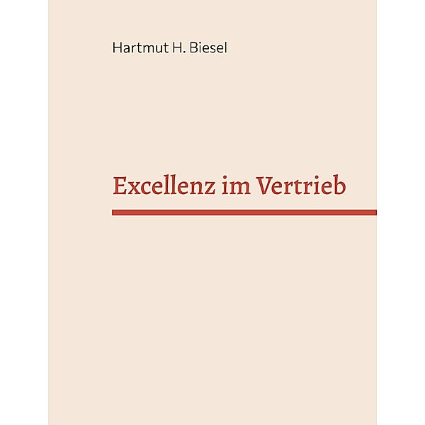Excellenz im Vertrieb, Hartmut H. Biesel