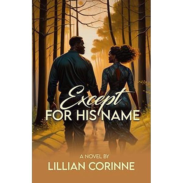Except for His Name, Lillian Corrine, Lillian Corinne