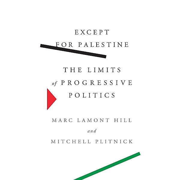 Except for Palestine, Marc Lamont Hill, Mitchell Plitnick