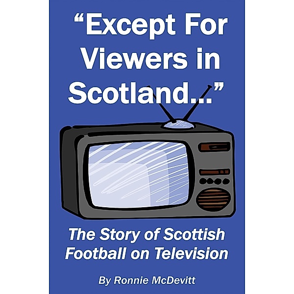 Except for Viewers in Scotland, Ronnie Mcdevitt