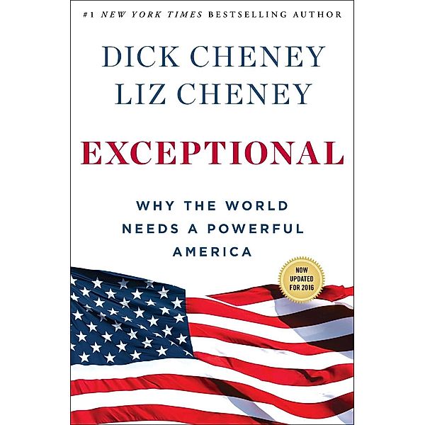 Exceptional, Dick Cheney, Liz Cheney