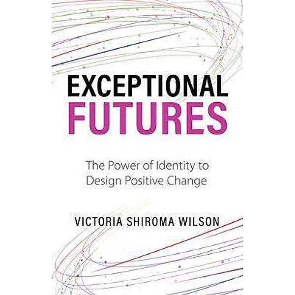 Exceptional Futures, Victoria Shiroma Wilson