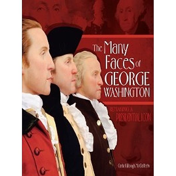 Exceptional Social Studies Titles for Intermediate Grades: The Many Faces of George Washington, Carla Killough McClafferty