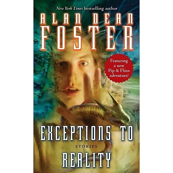 Exceptions to Reality, Alan Dean Foster