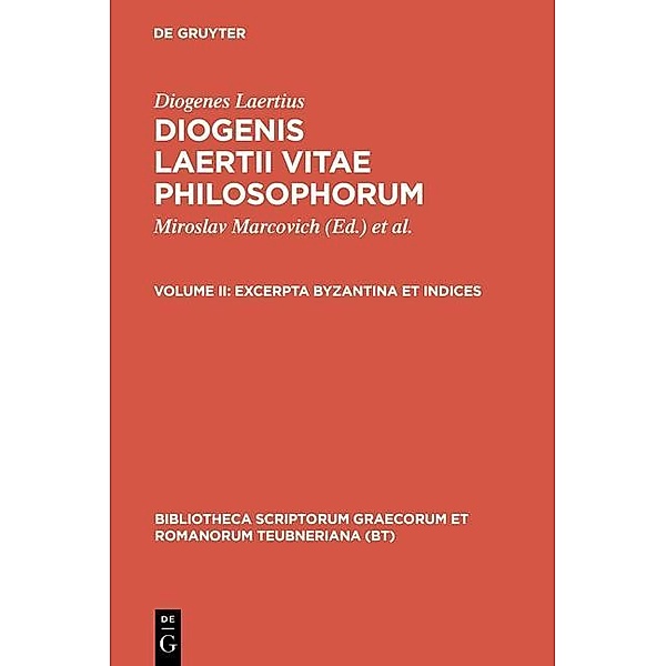 Excerpta Byzantina et Indices / Bibliotheca scriptorum Graecorum et Romanorum Teubneriana, Diogenes Laertius