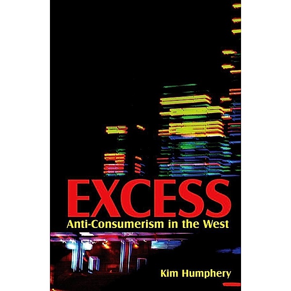 Excess, Kim Humphery