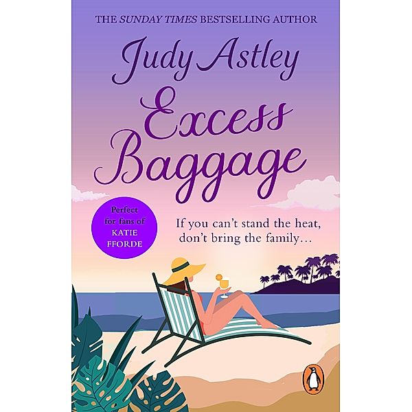 Excess Baggage, Judy Astley