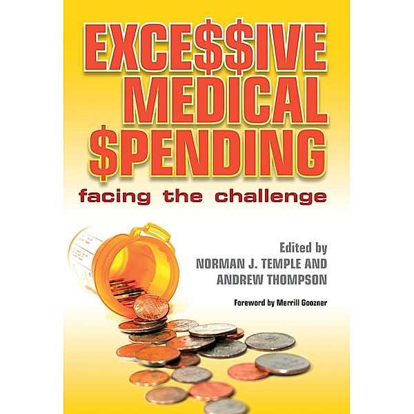Excessive Medical Spending, Norman J. Temple, Andrew Thompson, Anwar Khan