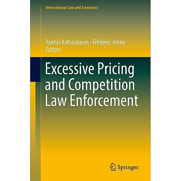 Excessive Pricing and Competition Law Enforcement / International Law and Economics