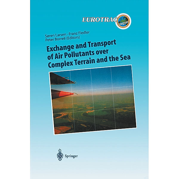 Exchange and Transport of Air Pollutants over Complex Terrain and the Sea