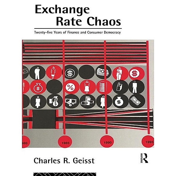 Exchange Rate Chaos, Charles R. Geisst