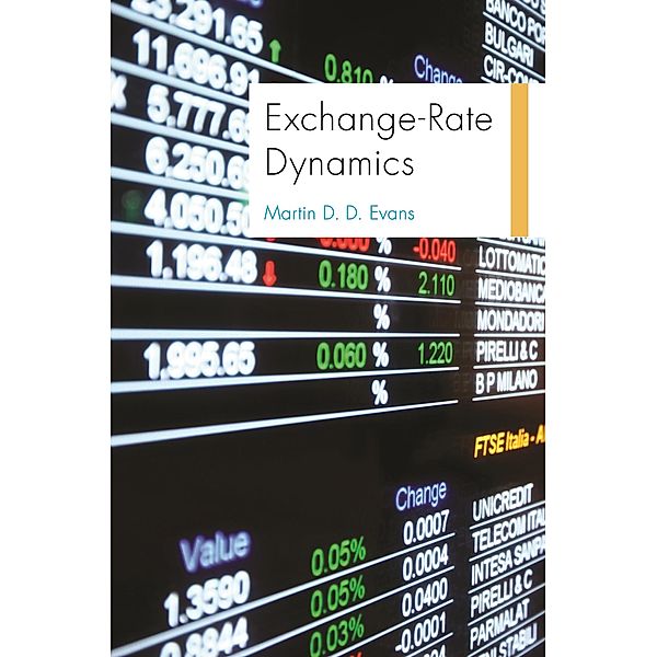 Exchange-Rate Dynamics / Princeton Series in International Economics, Martin D. D. Evans