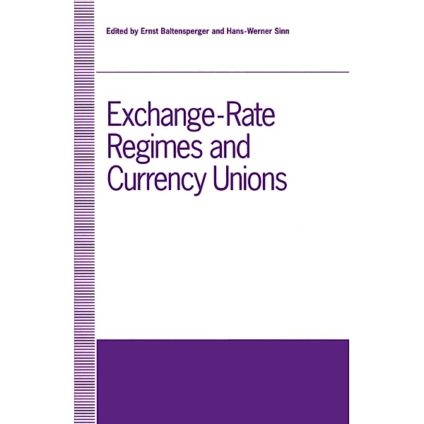 Exchange-Rate Regimes and Currency Unions / Confederation of European Economic Associations Conference Volumes