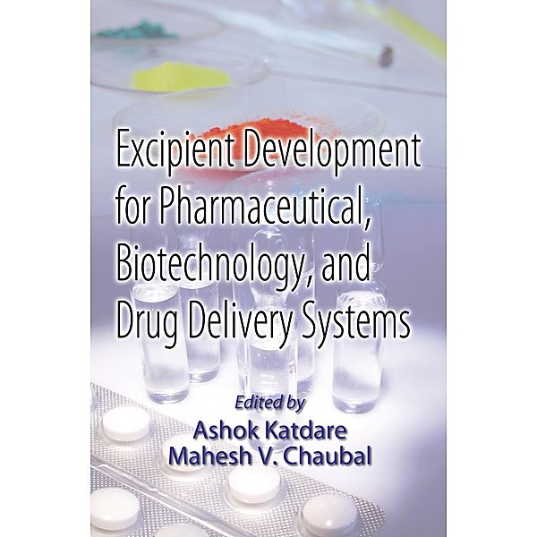 Excipient Development for Pharmaceutical, Biotechnology, and Drug Delivery Systems