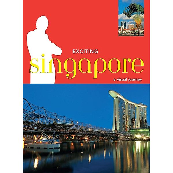 Exciting Singapore / Exciting Series, David Blocksidge