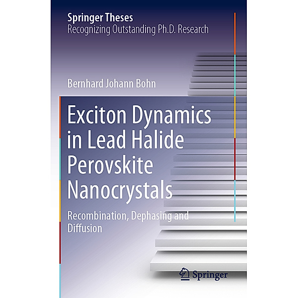 Exciton Dynamics in Lead Halide Perovskite Nanocrystals, Bernhard Johann Bohn
