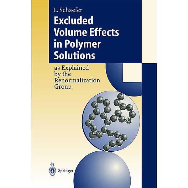Excluded Volume Effects in Polymer Solutions, Lothar Schäfer