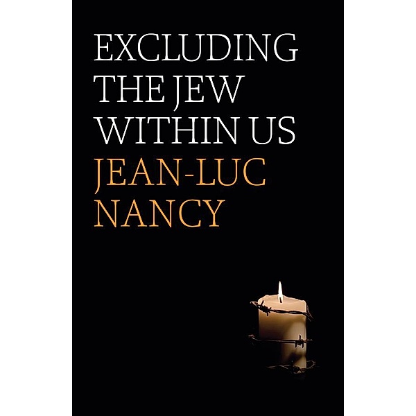 Excluding the Jew Within Us, Jean-luc Nancy