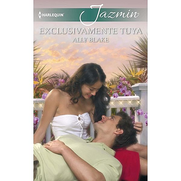 Exclusivamente tuya / Jazmín, Ally Blake