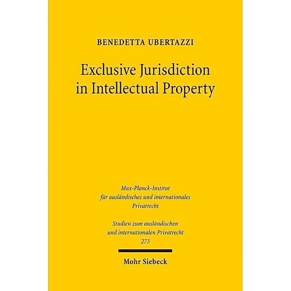 Exclusive Jurisdiction in Intellectual Property, Benedetta Ubertazzi