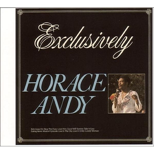 Exclusively, Horace Andy