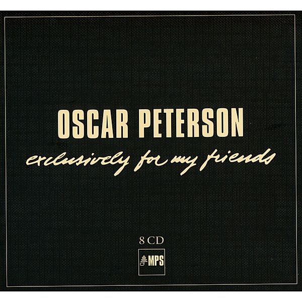 Exclusively For My Friends, Oscar Peterson