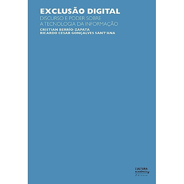 Exclusão digital, Cristian Berrío-Zapata, Ricardo Cesar Gonçalves Sant'ana