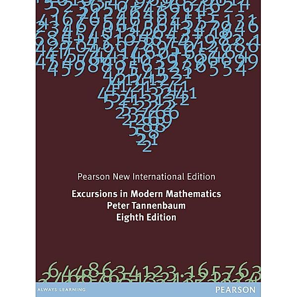 Excursions in Modern Mathematics: Pearson New International Edition PDF eBook, Peter Tannenbaum