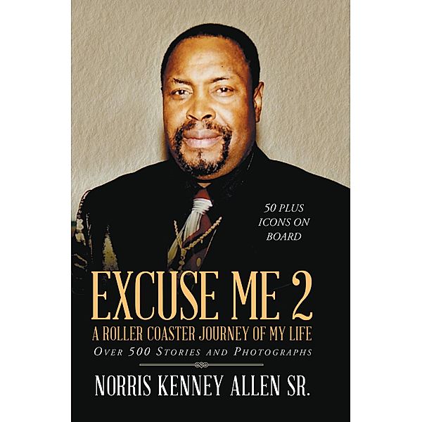 Excuse Me 2, Norris Kenney Allen Sr.