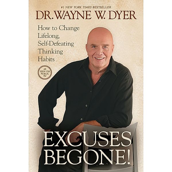 Excuses Begone!, Wayne W. Dyer