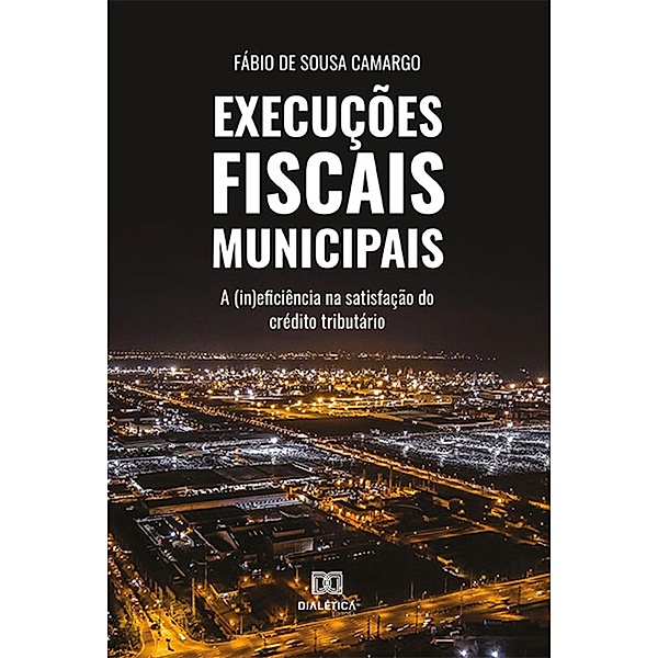 Execuções Fiscais Municipais, Fábio de Sousa Camargo