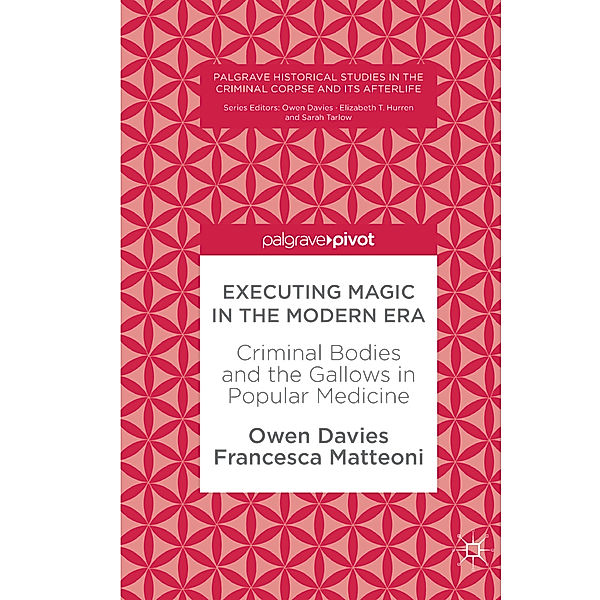 Executing Magic in the Modern Era, Owen Davies, Francesca Matteoni