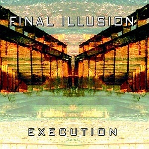 Execution, Final Illusion
